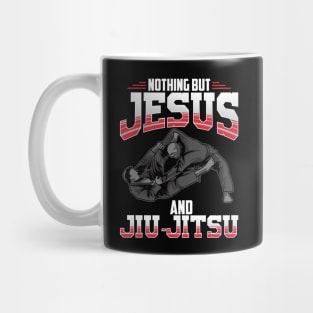 Nothing But Jesus And Jiu Jitsu Mixed Martial Arts Mug